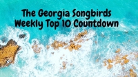 7/23/2021 - 5pm - The Georgia Songbirds Weekly Top 10